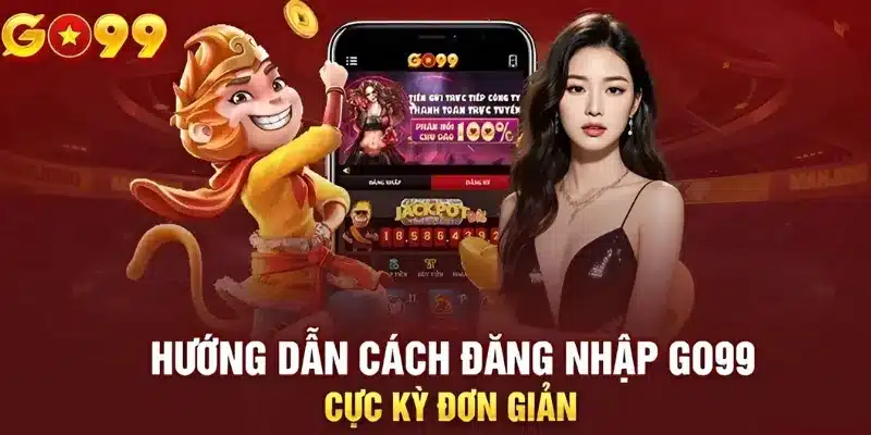 Chi tiết các bước đăng nhập Go99 chính xác cho tân binh